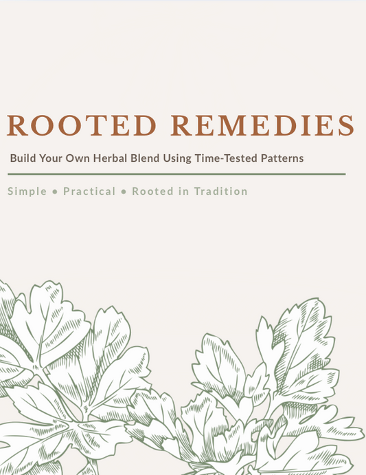 Rooted Remedies — Build Your Own Herbal Blends with Confidence