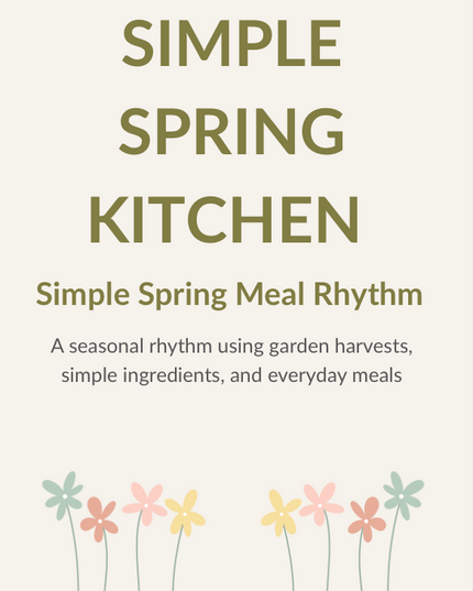 Simple Spring Kitchen — A Calm, Seasonal Meal Rhythm
