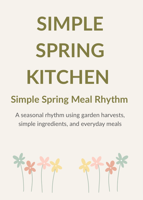 Simple Spring Kitchen — A Calm, Seasonal Meal Rhythm
